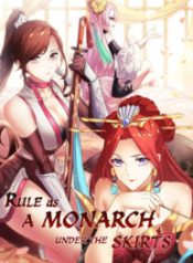 Rule As A Monarch Under The Skirts