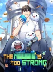 the-newbie-is-too-strong.jpg