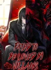 Fated to Be Loved by Villains