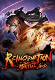 Reincarnation of the Martial God1