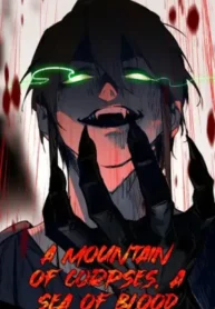 A Mountain of Corpses, A Sea of Blood