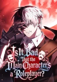 Is It Bad That the Main Character