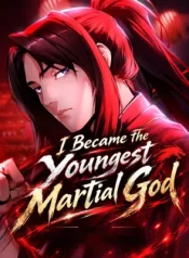 I Became the Youngest Martial God