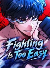 Fighting Is Too Easy